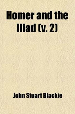 Cover of The Iliad in English Verse Volume 2