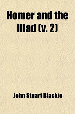 Book cover for The Iliad in English Verse Volume 2