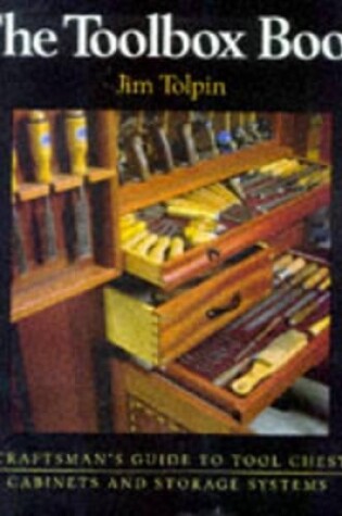 Cover of Toolbox Book: A Craftsman's Guide to Tool Chests, Cabinets and S