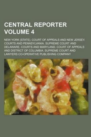 Cover of Central Reporter Volume 4