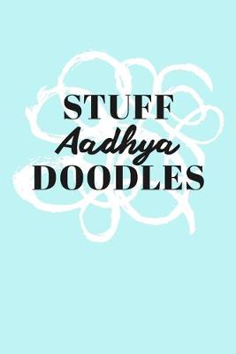 Book cover for Stuff Aadhya Doodles