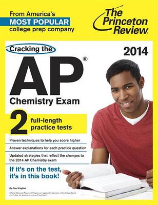 Book cover for Cracking the AP Chemistry Exam, 2014 Edition