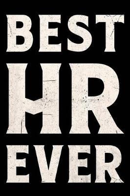 Book cover for Best HR Ever Journal White