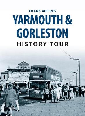 Cover of Yarmouth & Gorleston History Tour