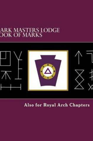 Cover of Mark Masters Lodge Book of Marks