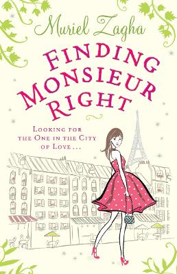 Finding Monsieur Right by Muriel Zagha