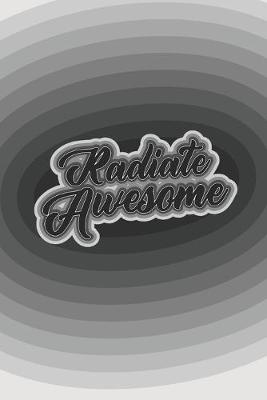 Book cover for Radiate Awesome