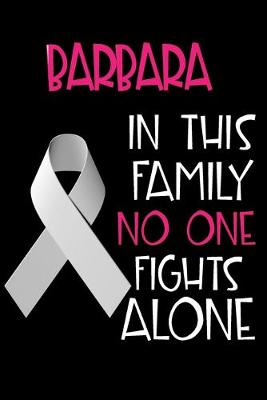 Book cover for BARBARA In This Family No One Fights Alone