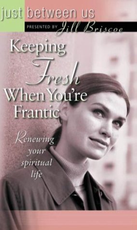 Book cover for Keeping Fresh When You're Frantic