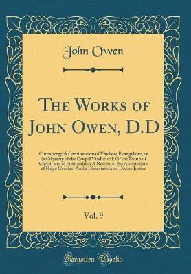 Book cover for The Works of John Owen, D.D, Vol. 9