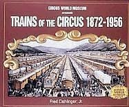 Book cover for Trains of the Circus, 1872-1956