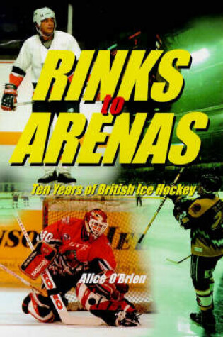 Cover of Rinks to Arenas