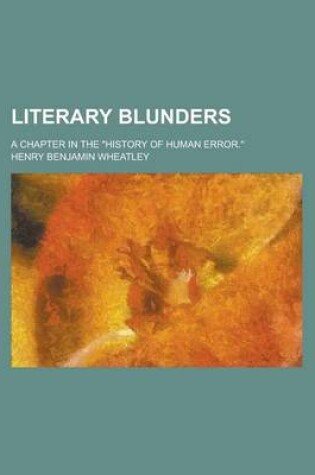 Cover of Literary Blunders; A Chapter in the History of Human Error.