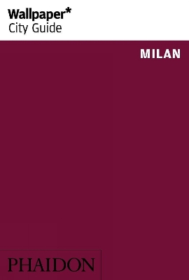 Book cover for Wallpaper* City Guide Milan 2015