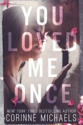 Cover of You Loved Me Once