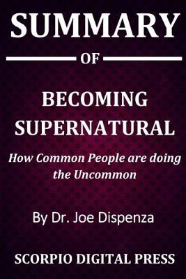 Book cover for Summary Of Becoming Supernatural