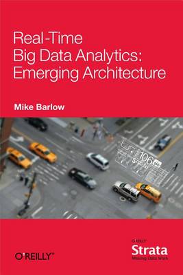 Book cover for Real-Time Big Data Analytics: Emerging Architecture