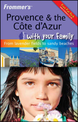 Book cover for Frommer's Provence and the Cote D'Azur with Your Family