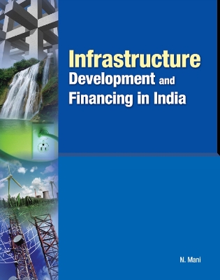 Book cover for Infrastructure Development & Financing in India