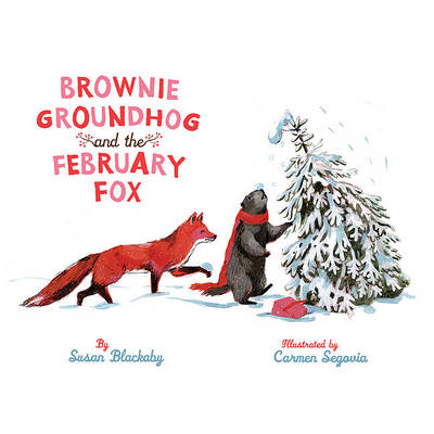 Book cover for Brownie Groundhog and the February Fox