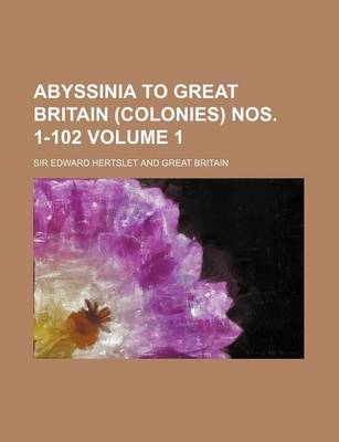 Book cover for Abyssinia to Great Britain (Colonies) Nos. 1-102 Volume 1