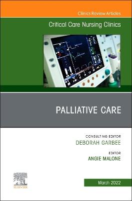 Cover of Palliative Care, an Issue of Critical Care Nursing Clinics of North America