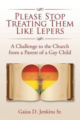 Book cover for Please Stop Treating Them Like Lepers