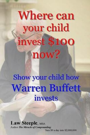 Cover of Where can your child invest $100 now?