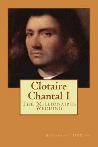 Cover of Clotaire Chantal I