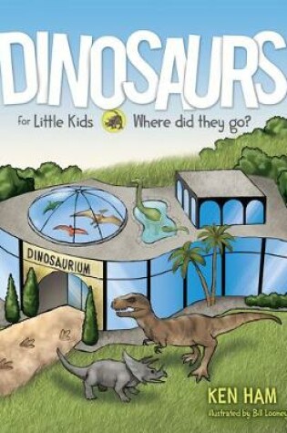 Cover of Dinosaurs for Little Kids