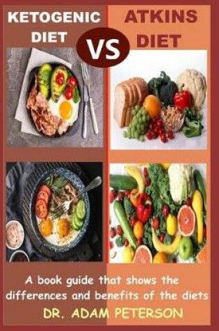 Cover of Ketogenic Diet Vs Atkins Diet