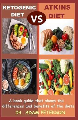 Book cover for Ketogenic Diet Vs Atkins Diet