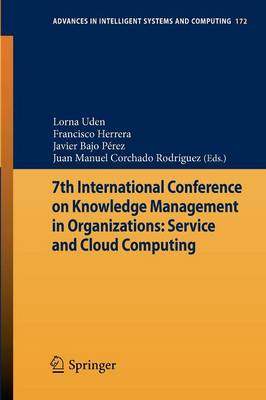 Cover of 7th International Conference on Knowledge Management in Organizations: Service and Cloud Computing