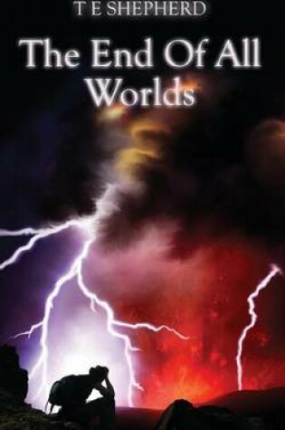 Cover of The End of All Worlds