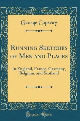 Cover of Running Sketches of Men and Places