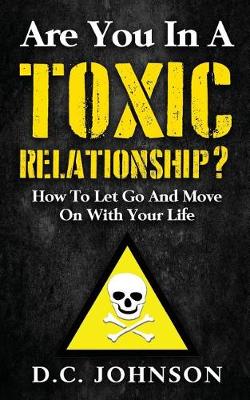 Book cover for Are You In A Toxic Relationship?