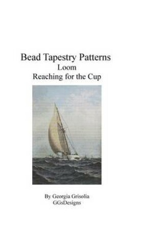 Cover of Bead Tapestry Patterns Loom Reaching for the Cup