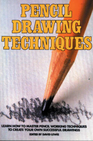 Cover of Pencil Drawing Techniques