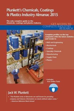 Cover of Plunkett's Chemicals, Coatings & Plastics Industry Almanac 2015