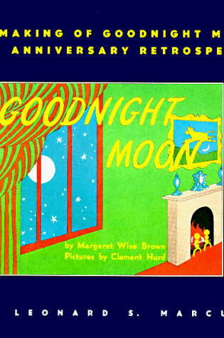 Cover of The Making of Goodnight Moon