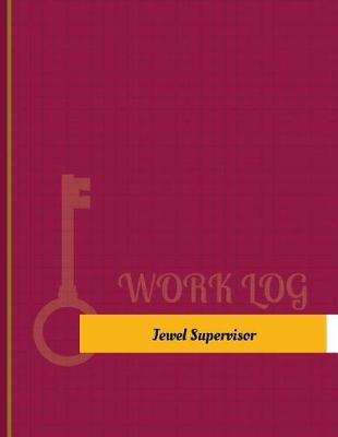 Cover of Jewel Supervisor Work Log