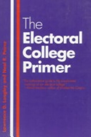 Cover of The Electoral College Primer