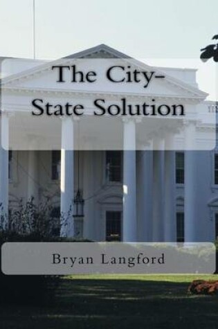 Cover of The City-State Solution