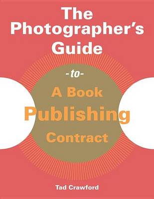 Book cover for Photographer's Guide to Book Publishing Contract