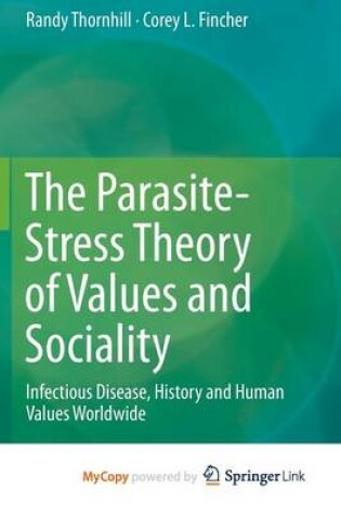 Cover of The Parasite-Stress Theory of Values and Sociality