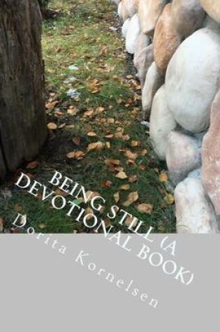 Cover of Being Still (A Devotional Book)