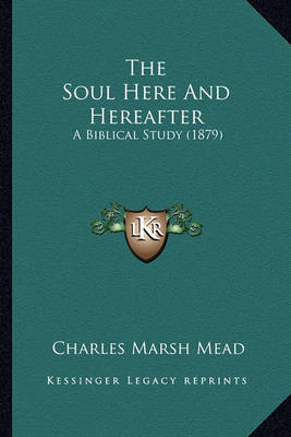 Book cover for The Soul Here and Hereafter