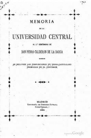 Cover of Memoria de la Universidad Central al 2do Centenario de Don Pedro Calderon de la Barca