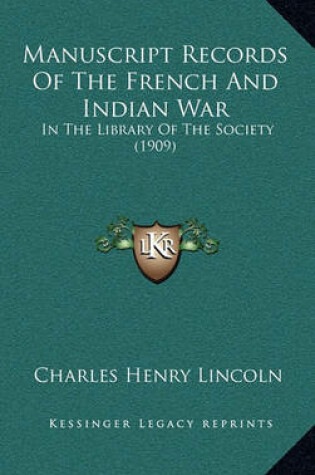 Cover of Manuscript Records of the French and Indian War