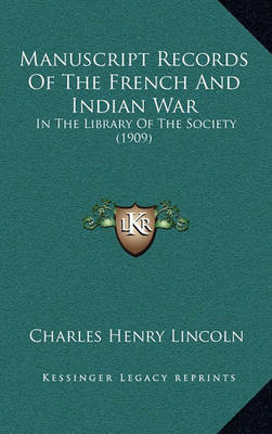 Book cover for Manuscript Records of the French and Indian War